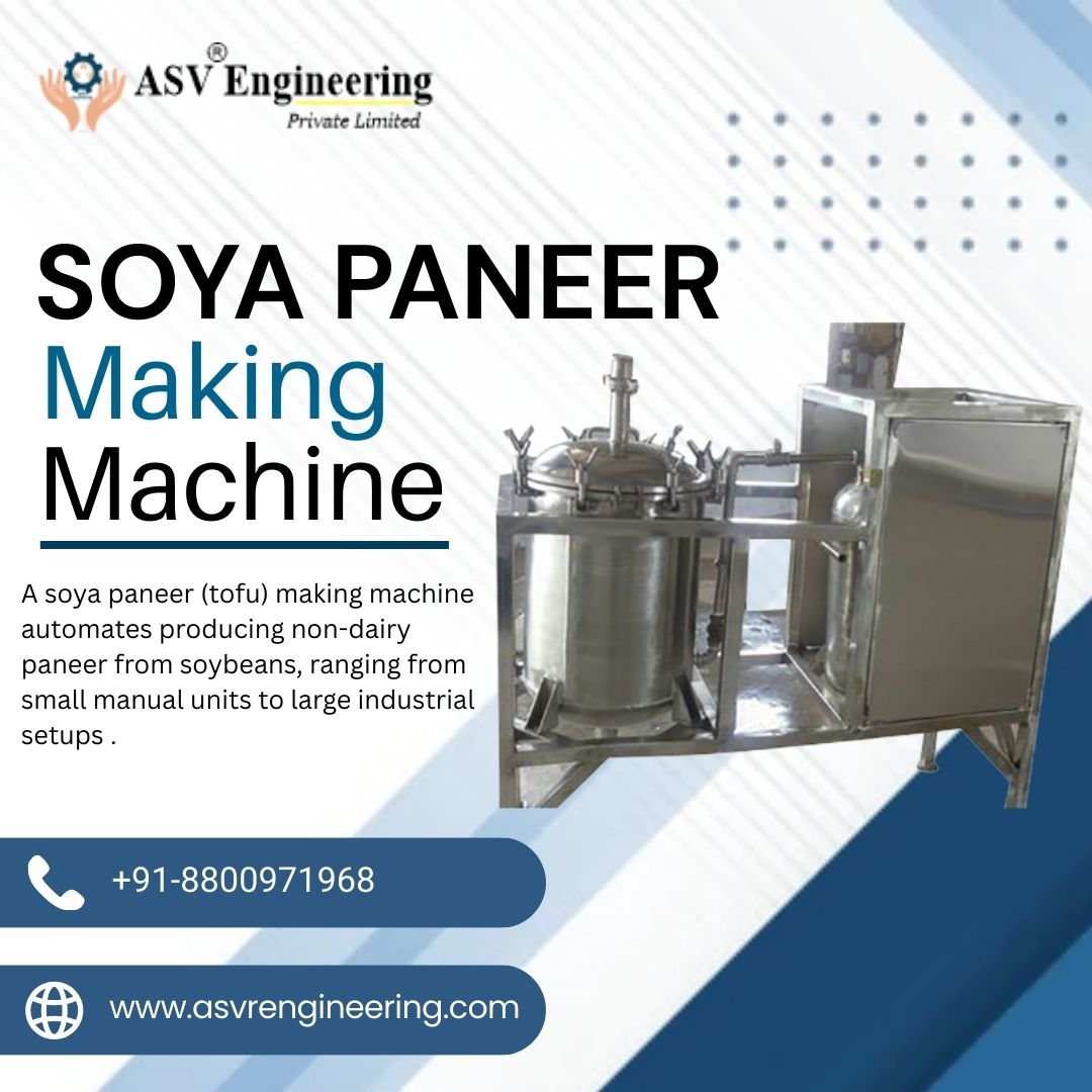 Reliable Paneer Making Machine Dealers Providing Cost-Effective, Hygienic & Industrial-Grade Solutions