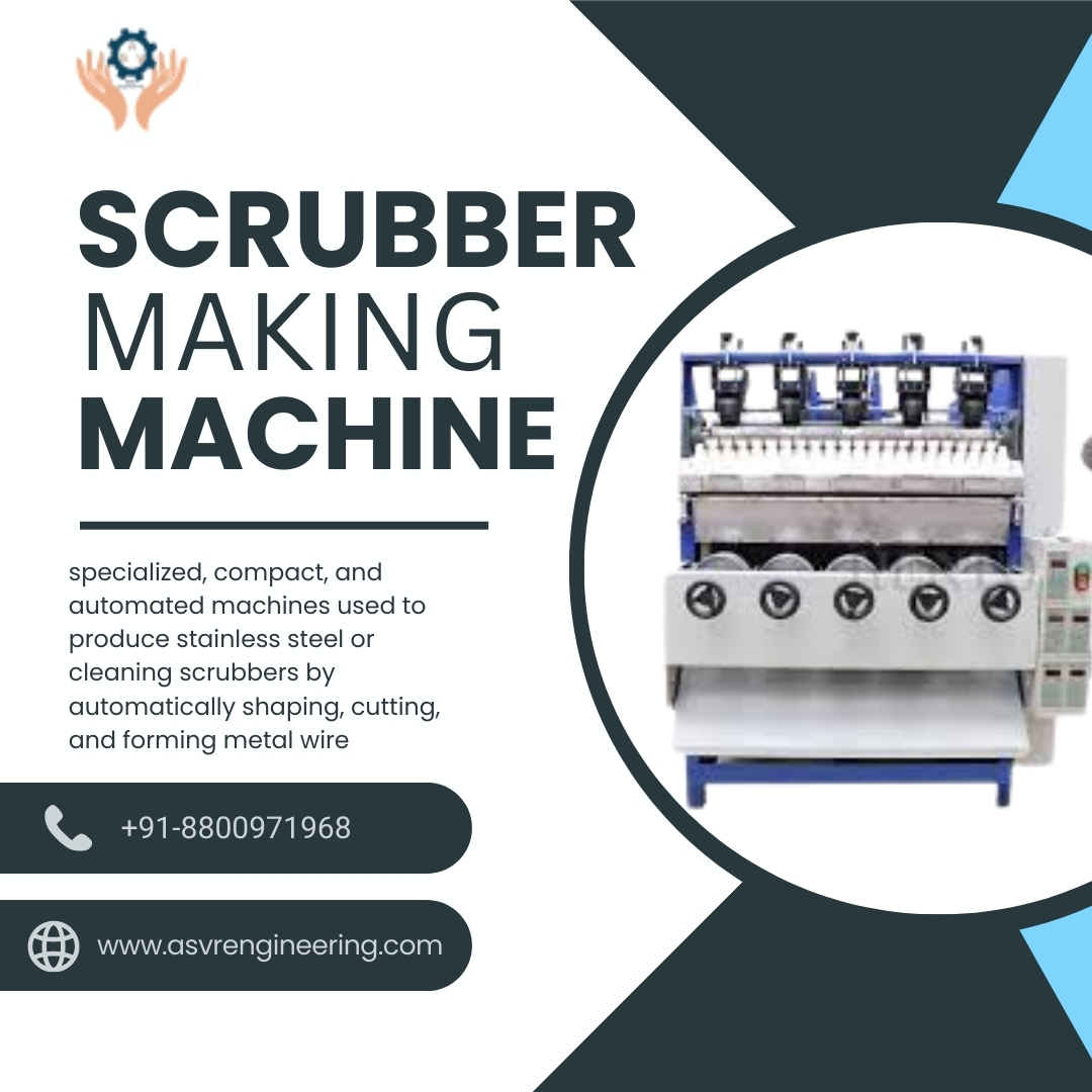 Trusted Scrubber Making Machine Manufacturers Offering High-Performance, Cost-Effective Machines