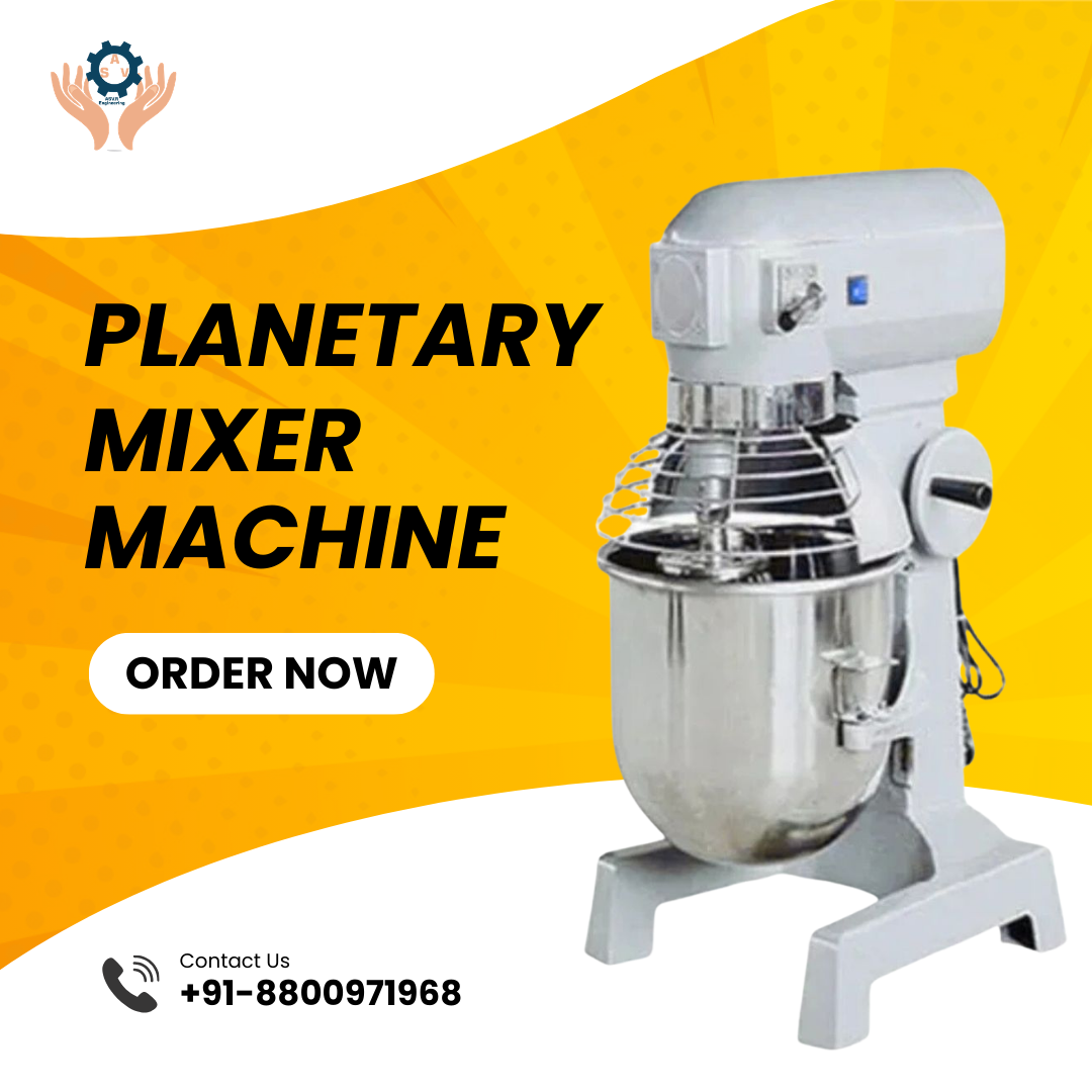 Planetary Mixer Machine for Commercial Use – High Efficiency, Heavy Duty & Long-Lasting Performance